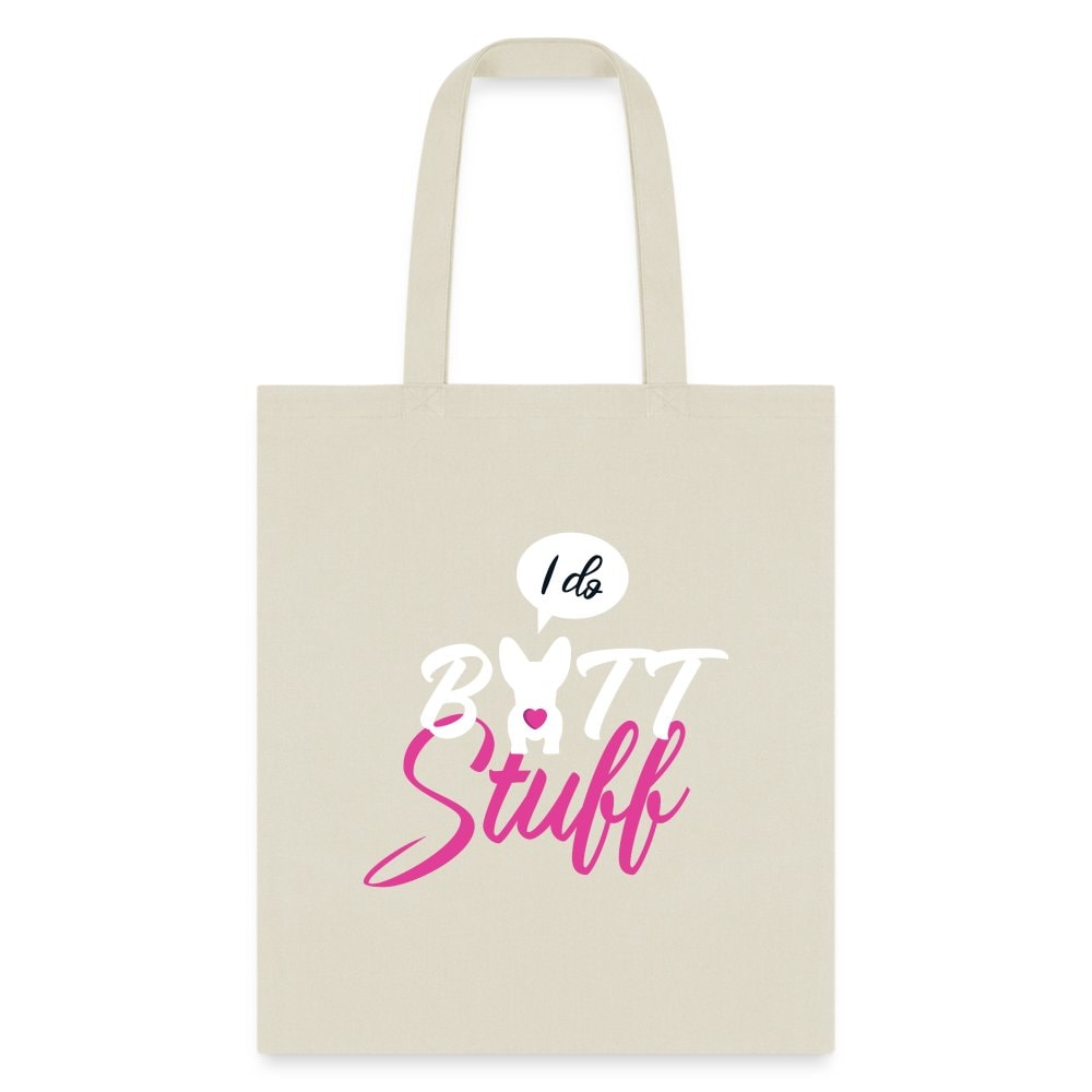 I Do Butt Stuff Cotton Tote Bag - Veterinary Vet Tech Gift