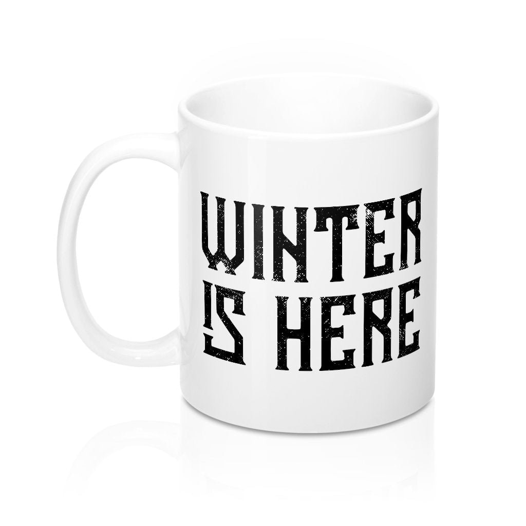 Winter is Here Coffee Mug - White Ceramic Game of Thrones Mug