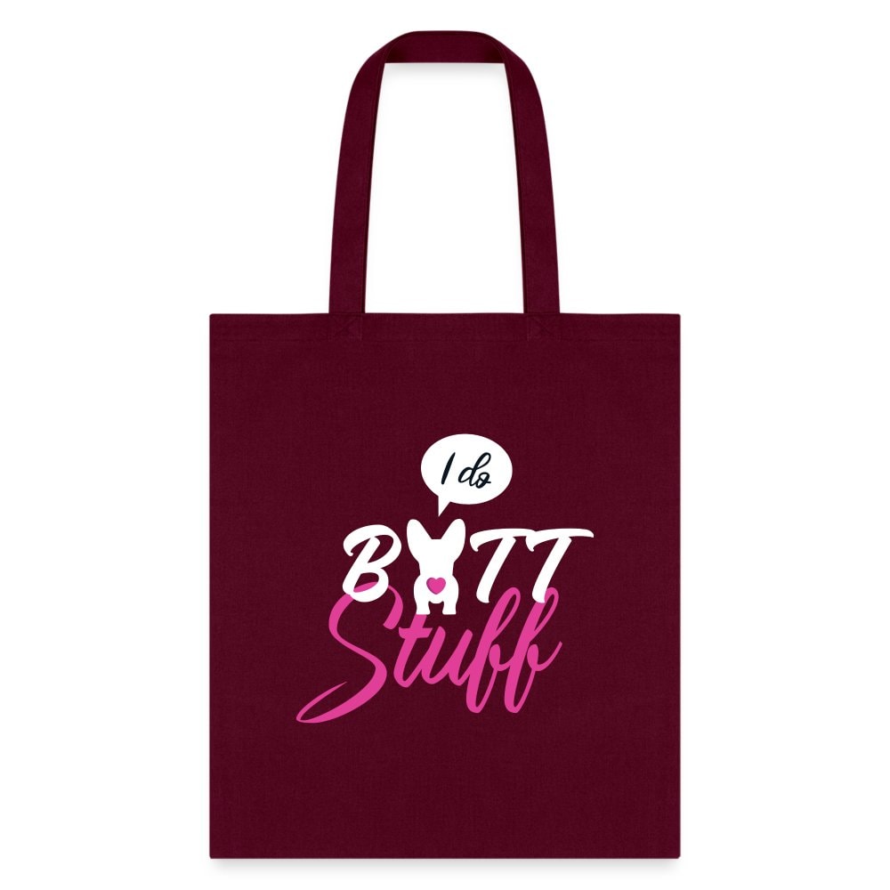 I Do Butt Stuff Cotton Tote Bag - Veterinary Vet Tech Gift